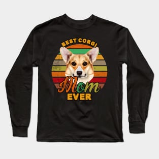 Best Corgi Mom Ever Long Sleeve T-Shirt